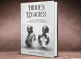 Books About Black History. Hidden Legacies African  History book, Charles Cordier Art Cover.