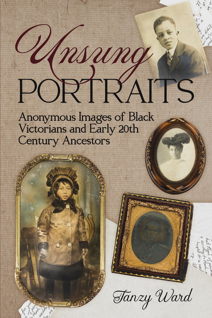 Unsung Portraits: Anonymous Images of Black Victorians & Early 20th Century Ancestors Book Release